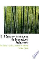 El Ii Congreso Internacional De Enfermedades Profesionales