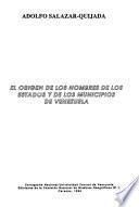 El Origen De Los Nombres De Los Estados Y De Los Municipios De Venezuela