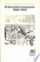 El Terrorismo Anarquista, 1888 1909