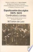 España Entre Dos Siglos (1875 1931)