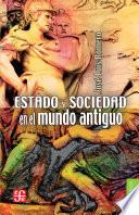 libro Estado Y Sociedad En El Mundo Antiguo