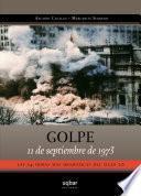 Golpe 11 De Septiembre De 1973.