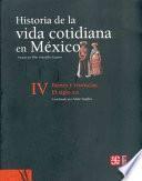 Historia De La Vida Cotidiana En México: Bienes Y Vivencias, El Siglo Xix