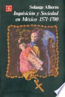 Inquisicion Y Sociedad En Mexico (the Inquisition And Society In Mexico)