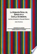 La Atribución Social Del Espacio En La Castilla Altomedieval