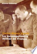 libro La Incompetencia Militar De Franco