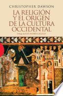 La Religión Y El Origen De La Cultura Occidental