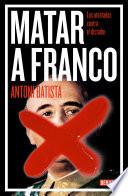 libro Matar A Franco