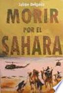 libro Morir Por El Sahara