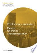 Población Y Sociedad. México (1960 2000)