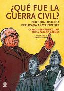 ¿qué Fue La Guerra Civil?