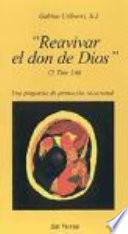 Reavivar El Don De Dios