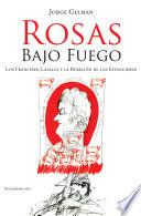 libro Rosas Bajo Fuego