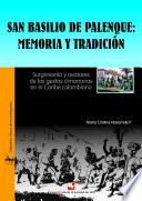 San Basilio De Palenque: Memoria Y Tradición