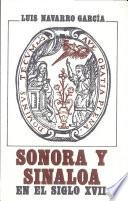 Sonora Y Sinaloa En El Siglo Xvii