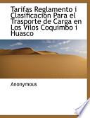 libro Tarifas Reglamento I Clasificacion Para El Trasporte De Carga En Los Vilos Coquimbo I Huasco