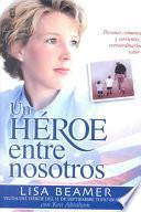 libro Un Heroe Entre Nosotros