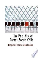 Un Pas Nuevo: Cartas Sobre Chile