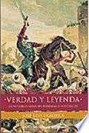 Verdad Y Leyenda De Nuestros Grandes Personajes Históricos