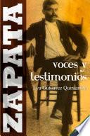 Zapata, Voces Y Testimonios