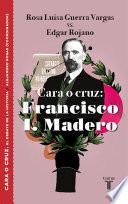 libro Cara O Cruz: Francisco I. Madero (el Debate De La Historia)