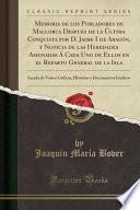 Memoria De Los Pobladores De Mallorca Despues De La Última Conquista Por D. Jaime I De Aragón, Y Noticia De Las Heredades Asignadas Á Cada Uno De Ellos En El Reparto General De La Isla