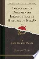 libro Coleccion De Documentos Inéditos Para La Historia De España, Vol. 77 (classic Reprint)