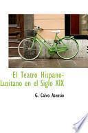 El Teatro Hispano Lusitano En El Siglo Xix