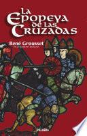 libro La Epopeya De Las Cruzadas