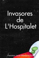 Invasores De L  Hospitalet