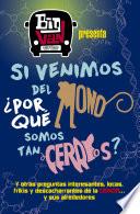 libro Si Venimos Del Mono, ¿por Qué Somos Tan Cerdos?