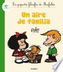 Un Aire De Familia (fixed Layout) (la Pequeña Filosofía De Mafalda)