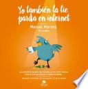 libro Yo También La Lie Parda En Internet