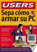 libro Sepa Cómo Armar Su Pc