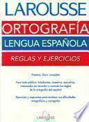 Larousse Ortografía Lengua Española