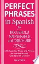 libro Perfect Phrases In Spanish For Household Maintenance And Childcare