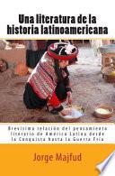 Una Literatura De La Historia Latinoamericana