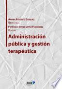 libro Administración Pública Y Gestión Terapéutica