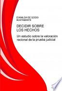 libro Decidir Sobre Los Hechos: Un Estudio Sobre La ValoraciÓn Racional De La Prueba Judicial