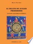 libro El Delito De Juegos Prohibidos