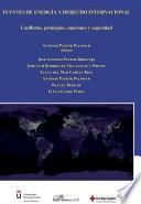 libro Fuentes De Energía Y Derecho Internacional: Conflictos, Principios, Sanciones Y Seguridad