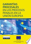 libro Garantías Procesales En Los Procesos Penales En La Unión Europea (e Book)