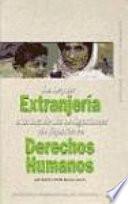 libro La Ley De Extranjería A La Luz De Las Obligaciones De España En Derechos Humanos