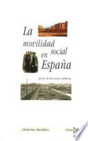 La Movilidad Social En España, 1940 1991