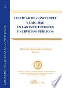 libro Libertad De Conciencia Y Laicidad En Las Instituciones Y Servicios Públicos