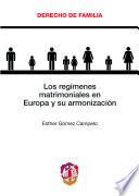 Los Regímenes Matrimoniales En Europa Y Su Armonización