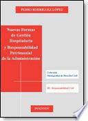 Nuevas Formas De Gestión Hospitalaria Y Responsabilidad Patrimonial De La Administración
