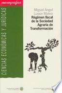 Régimen Fiscal De La Sociedad Agraria De Transformación