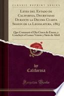 libro Leyes Del Estado De California, Decretadas Durante La Decima Cuarta Sesion De La Legislatura, 1863