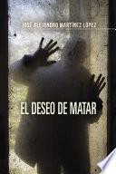 El Deseo De Matar